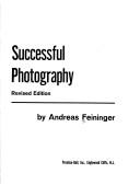 Cover of: Successful photography by Andreas Feininger