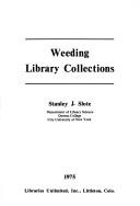 Cover of: Weeding library collections by Stanley J. Slote