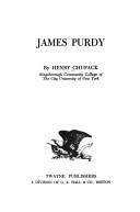 Cover of: James Purdy by Henry Chupack