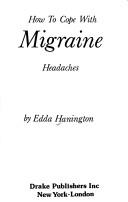 How to cope with migraine headaches
