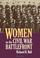Cover of: Women on the Civil War Battlefront (Modern War Studies)