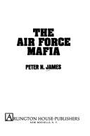 Cover of: The Air Force Mafia