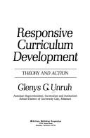 Cover of: Responsive curriculum development: theory and action