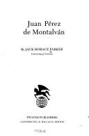 Juan Pérez de Montalván by Jack Horace Parker