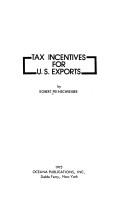 Cover of: Tax incentives for U.S. exports by Robert Feinschreiber