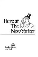 Cover of Here at the New Yorker