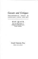 Cover of: Caveats and critiques: philosophical essays in language, logic and art