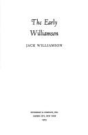 Cover of: The early Williamson by Jack Williamson
