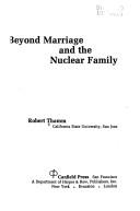 Cover of: Beyond marriage and the nuclear family