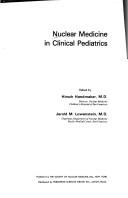 Nuclear medicine in clinical pediatrics by Jerold M. Lowenstein