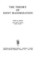 Cover of: The theory of joint maximization by Peter B. Dixon