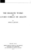 Cover of: The dramatic works of Álvaro Cubillo de Aragón