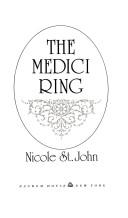 Cover of: The Medici ring by Nicole St. John