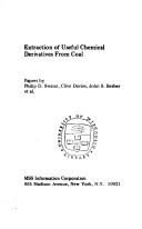 Cover of: Extraction of useful chemical derivatives from coal: papers