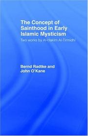 Cover of: The Concept of Sainthood in Early Islamic Mysticism: Two Works by Al-Hakim al-Tirmidhi - An Annotated Translation with Introduction (Routledgecurzon Sufi Series)