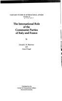 The international role of the Communist parties of Italy and France by Donald L. M. Blackmer