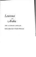 Cover of: Lawrence of Arabia: the literary impulse