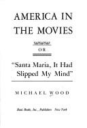 Cover of: America in the movies | Michael Wood