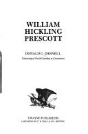 Cover of: William Hickling Prescott by Donald G. Darnell