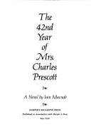 Cover of: 42nd year of Mrs. Charles Prescott: a novel