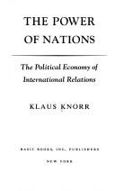 Cover of: The power of nations by Klaus Eugen Knorr