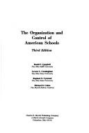 Cover of: The Organization and control of American schools by Roald F. Campbell ... [et al.].