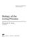 Cover of: Biology of the living primates