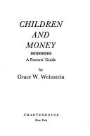 Cover of: Children and money by Grace W. Weinstein