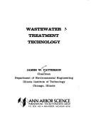 Wastewater treatment technology by James William Patterson