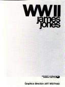 Cover of: WW II by James Jones