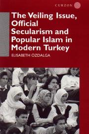 Cover of: The Veiling Issue, Official Secularism and Popular Islam in Modern Turkey (Nordic Institute of Asian Studies Nias Report Series)