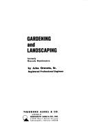 Cover of: Gardening and landscaping = by Jules A. Oravetz