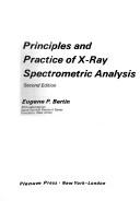 Principles and practice of X-ray spectrometric analysis by Eugene P. Bertin