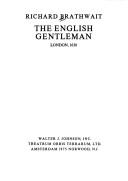 Cover of: The English gentleman by Richard Brathwaite