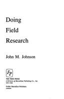 Doing field research by John M. Johnson