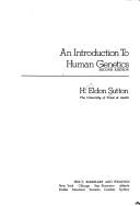 Cover of: An introduction to human genetics by H. Eldon Sutton, H. Eldon Sutton