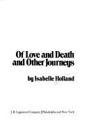 Cover of: Of love and death and other journeys