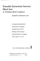 Cover of: Extended interactions between metal ions in transition metal complexes by Leonard V. Interrante, editor.