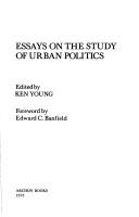 Cover of: Essays on the study of urban politics
