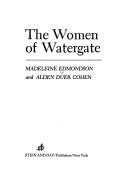 Cover of: The women of Watergate by Madeleine Edmondson