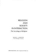 Cover of: Religion and society in interaction: the sociology of religion