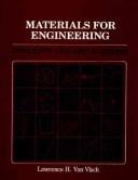 Cover of: Elements of materials science and engineering by Lawrence H. Van Vlack