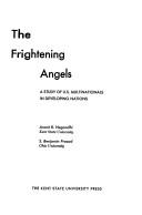 Cover of: The frightening angels: a study of U.S. multinationals in developing nations