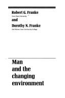 Cover of: Man and the changing environment