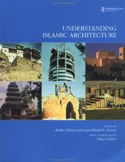 Understanding Islamic Architecture by Att Petruccioli
