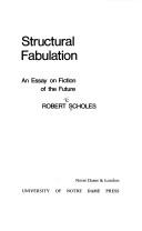 Cover of: Structural fabulation by Robert E. Scholes, Robert E. Scholes