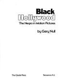 Cover of: Black Hollywood: the Negro in motion pictures