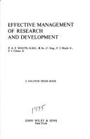 Cover of: Effective management of research and development | P. A. F. White