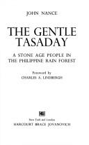 Cover of: The gentle Tasaday: a Stone Age people in the Philippine rain forest