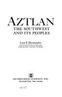 Cover of: Aztlán, the Southwest and its peoples